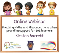 25TRA639 Breaking Myths and Misconceptions When Providing Support for EAL Learners