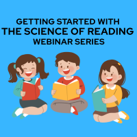 25TRA546 Getting Started with the Science of Reading Webinar Series